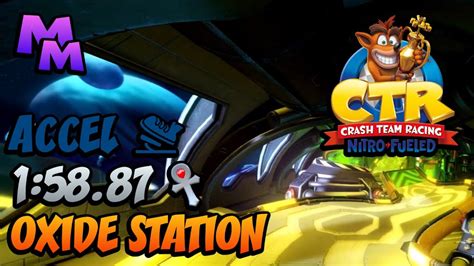 Ctr Nitro Fueled Oxide Station Relic Race 1 58 87 Accel Youtube