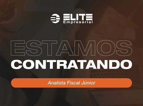 Vagas Na Empresa Elite - 🎯 Vaga: Analista Fiscal Júnior 🎯 A Elite Empresarial está em busca de ...