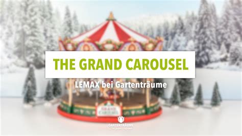 Lemax The Grand Carousel Bei Gartentr Ume Youtube