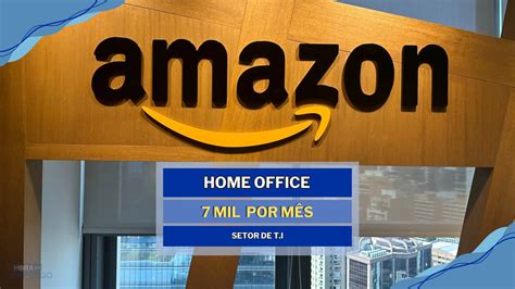 Amazon Brasil abre vaga HOME OFFICE para TRABALHAR DE CASA salário