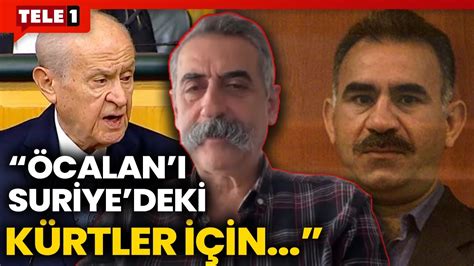 Bahçeli nin Öcalan çağrılarının nedeni Suriye de otonom bir yapı mı