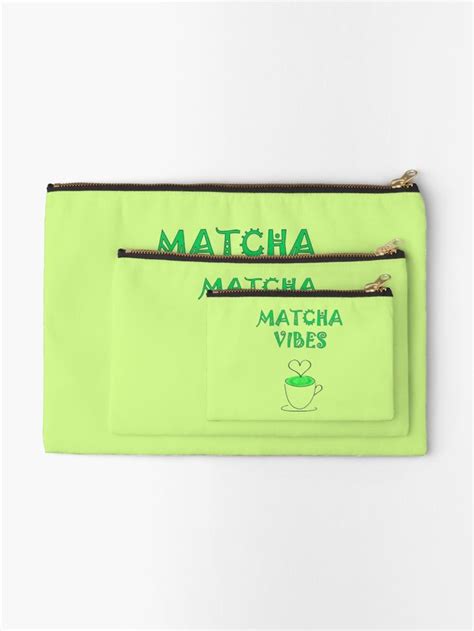 Matcha Vibes Text And A Cute Tea Cup With Matcha Latte Zipper Pouch