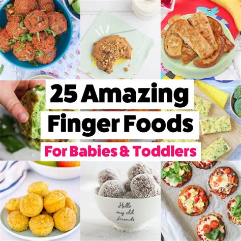 25 AMAZING Finger Foods for Babies and Toddlers - Baby Led Feeding