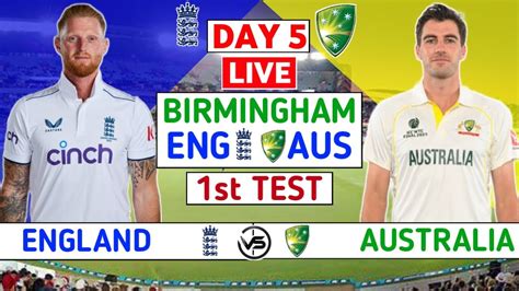 The Ashes 2023 Live England Vs Australia 1st Test Live Scores ENG Vs