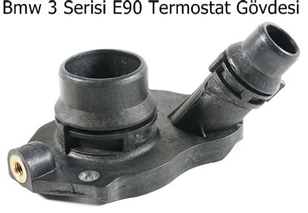 Bmw 3 Serisi E90 Termostat Gövdesi 11518516203