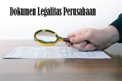 Pentingnya Dokumen Legalitas Yang Wajib Dimiliki Perusahaan SINAU BARENG