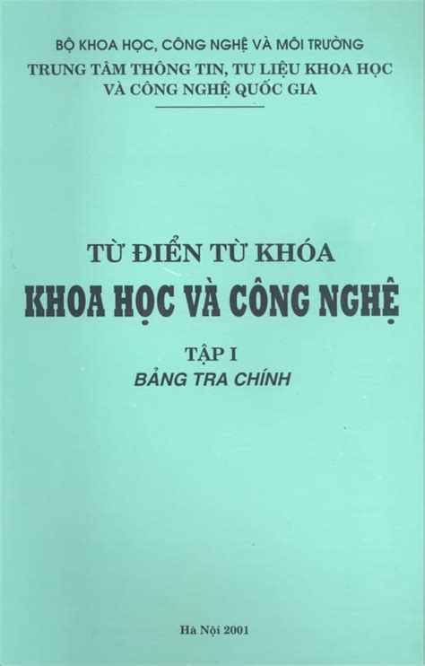 Từ điển Từ Khoá Khoa Học Và Công Nghệ Tập 1 Bảng Tra Chính Giáo