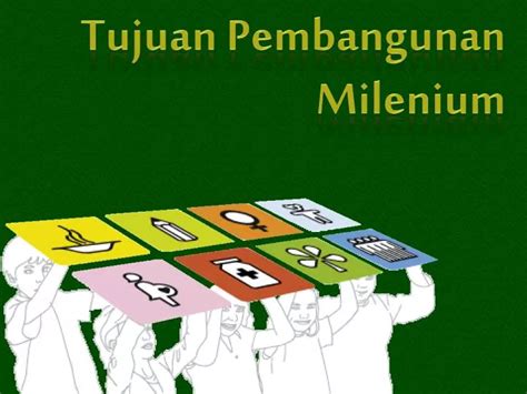 PPT Tujuan Pembangunan Milenium PowerPoint Presentation Free