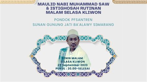 Maulid Nabi Muhammad Saw Dan Istighosah Pondok Pesantren Sunan Gunung