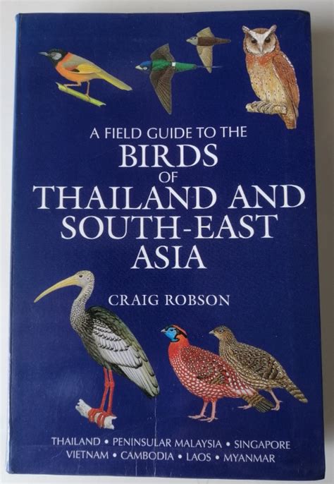 A Field Guide To The Birds Of South East Asia Robson Craig Paperback