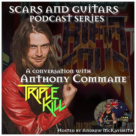 Anthony Commane Triple Kill Scars And Guitars