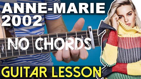 Super Easy Guitar Lesson Anne Marie No Chords Youtube