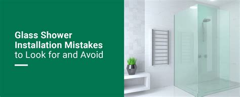 Glass Shower Installation Mistakes To Look For And Avoid Garretyglass