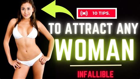 Infallible Tips To Attract Any Woman Youtube