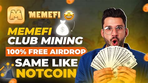 MemeFi Coin Telegram Mining Same Like NotCoin MemeFi Club Mining