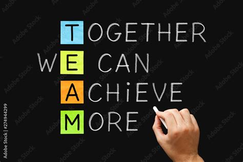 TEAM Together We Can Achieve More Stock Photo Adobe Stock