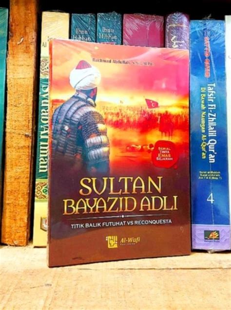 Buku Sultan Bayazid Adli Titik Balik Futuhat Vs Reconquesta