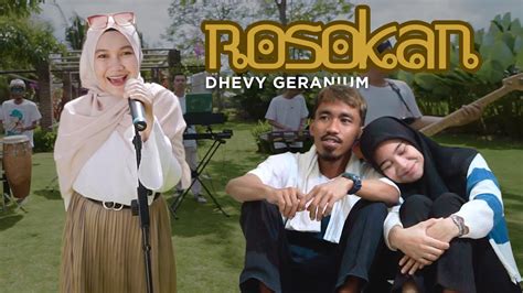 Dhevy Geranium Rosokan Official Music Video Youtube