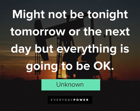 Everything Will Be Okay Quotes To Get Through Tough Times – Daily ...