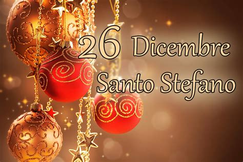 Auguri Di Buon Santo Stefano IMMAGINI Nuove VIDEO FRASI E CITAZIONI