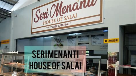 Makan Best Di Seri Menanti House Of Salai Putrajaya Youtube