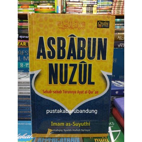 Jual Original Buku Asbabun Nuzul Sebab Sebab Turunnya Ayat Ayat Al