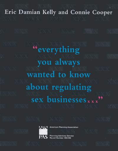 Everything You Always Wanted To Know About Regulating Sex Businesses