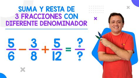 Suma Y Resta De 3 Fracciones Con Diferente Denominador Fracciones