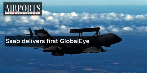 Saab Delivers First Globaleye