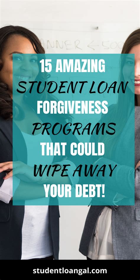 15 Student Loan Forgiveness Programs That Could Wipe Away Your Debt