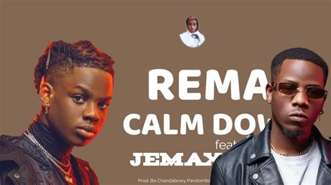 Rema Ft Jemax Calm Down Remix Official Audio Youtube