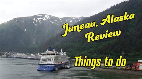 Juneau Alaska Things To Do Cruise Port Review Youtube