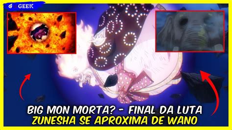 Big Mon Derrota Final Da Luta Zunesha Se Aproxima De Wano One