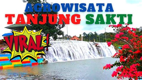 Agrowisata Tanjung Sakti Kabupaten Lahat Sumatera Selatan Youtube