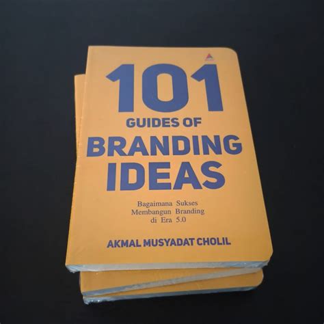 Jual 101 Guides Of Branding Ideas Bagaimana Sukses Membangun Branding