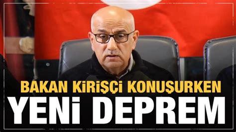 Bakan Kirişçi konuşurken yeni deprem oldu Haber 7 GÜNCEL