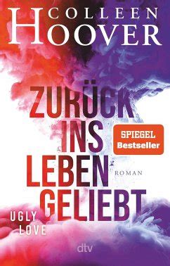 Zur Ck Ins Leben Geliebt Von Colleen Hoover Als Taschenbuch Portofrei