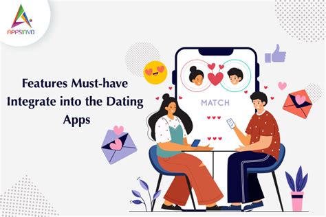 Appsinvo Features Must Have Integrate Into The Dating Apps