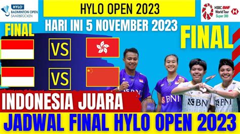 Jadwal FINAL HYLO OPEN 2023 Hari Ini Minggu 04 November 2023 2 Wakil