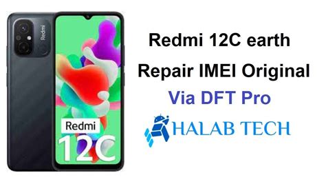 حلب تك Halabtech Redmi 12C earth Repair IMEI Original Via DFT Pro