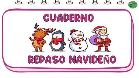 Cuaderno Vacaciones de Navidad para repasar con los más peques