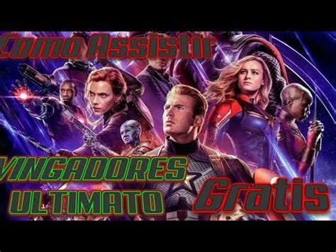 Como assistir VINGADORES ULTIMATO de Graça YouTube