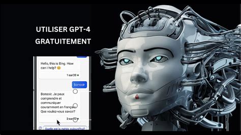 Comment utiliser GPT 4 gratuitement grâce à Bing Chat YouTube