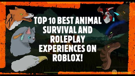 Top 10 Best Roblox Animal Roleplay Survival Experiences Youtube