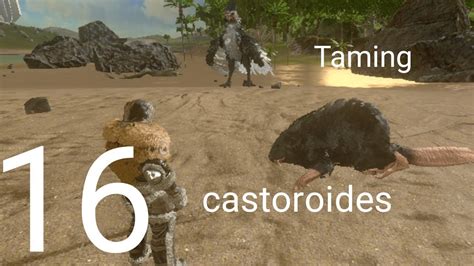 ARK Survival Evolved Mobile Taming Castoroides Ep16Hindi YouTube