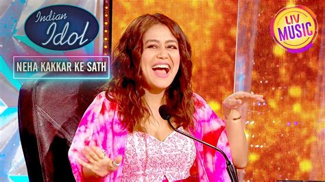 Ek Hasina Thi पर इस Performance न कय Neha क खश Indian Idol S12