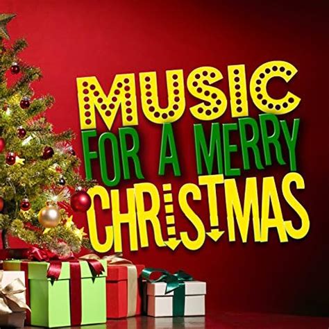 Écouter Music for a Merry Christmas de VARIOUS ARTISTS sur Amazon Music