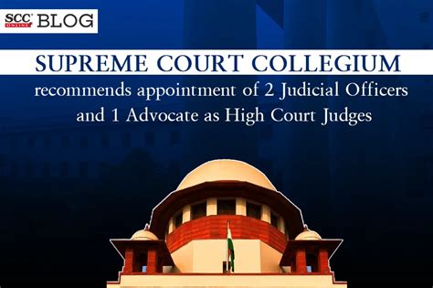 Sc Collegium Recommends Names Of Judicial Officers And Advocate As