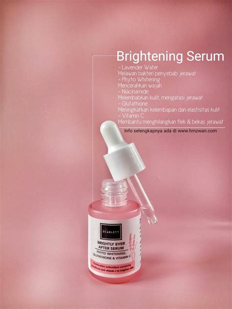 Hm Zwan Review Scarlett Serum Acne Dan Brightly Ever After Serum