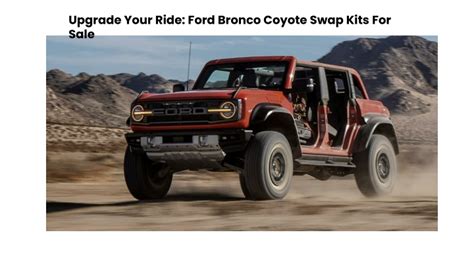 Ppt Upgrade Your Ride Ford Bronco Coyote Swap Kits For Sale